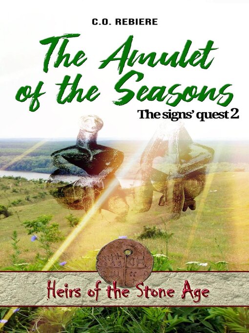 Title details for The Amulet of the Seasons by Cristina Rebiere - Available